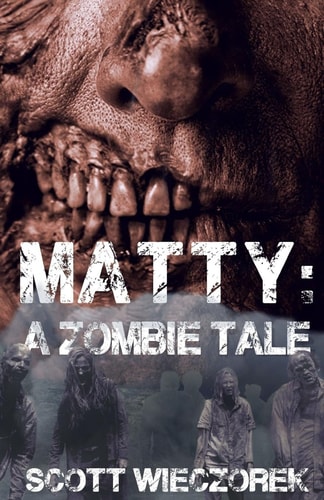 Matty A Zombie Tale