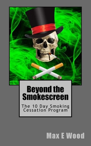 Beyond the Smokescreen The 10 Day Smoking Cessation Program