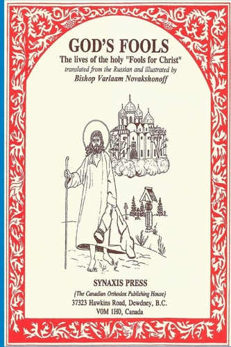 God's Fools The Lives of the Holy "Fools for Christ"