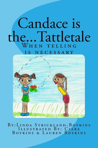 Candace is The...Tattletale ( When Telling is Necessary)