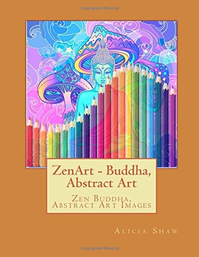 ZenArt - Buddha, Abstract Art Zen Buddha, Abstract Art, Ganesh and Other Gods