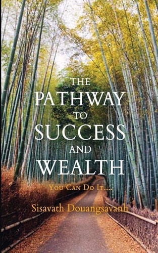 The Pathway To Success And Wealth You Can Do It