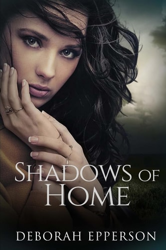 Shadows of Home A Woman with Questions. a Man with Secrets. a Bayou Without Mercy