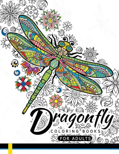 Dragonfly Coloring Books for Adults Magical Wonderful Dragonflies in The Flower Garden