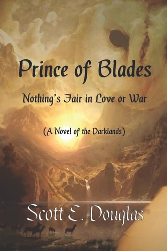 Prince of the Blades Nothing's Fair in Love Or War