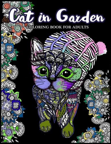 Cat in Garden Coloring Book For Adults Cats with Their Hats and Floral in the Garden Theme
