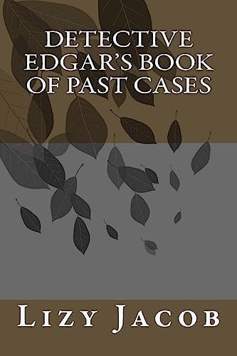 Detective Edgar's Book Of Past Cases