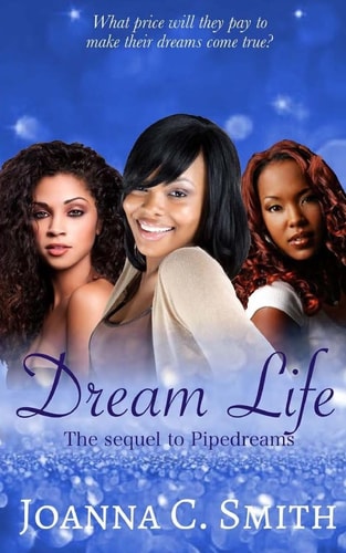 Dream Life The Sequel to Pipedreams