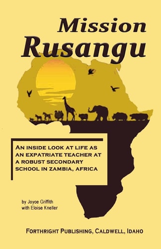 Mission Rusangu Memories from Rusangu Secondary School, Zambia