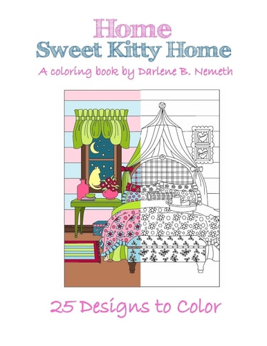 Home Sweet Kitty Home An Adult Coloring Book