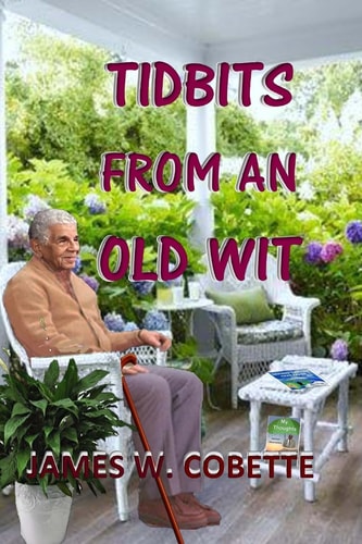Tidbits From An Old Wit