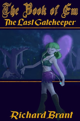 The Book of Em The Last Gatekeeper