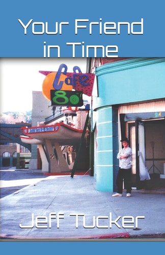 Your Friend in Time How Back to the Future Changed My Life