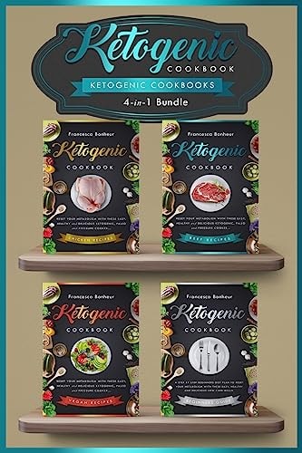 Ketogenic Cookbooks 4 in 1 Bundle Set ! Reset Your Metabolism With These Easy, Healthy and Delicious Ketogenic Recipes!