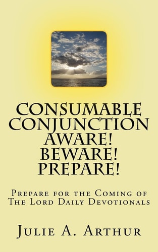 Consumable Conjunction Aware! Beware! Prepare! Prepare for the Coming of The Lord Devotion