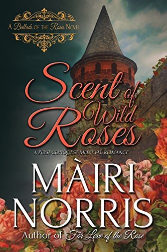 Scent of Wild Roses Book 4 - Ballads of the Roses