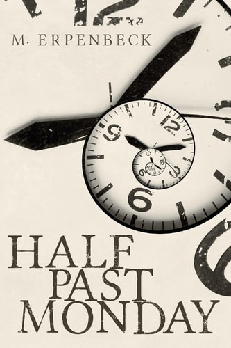 Half Past Monday Can Evil Be Erased?