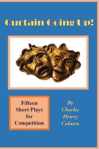Curtain Going Up! Fifteen Short Plays for Competition