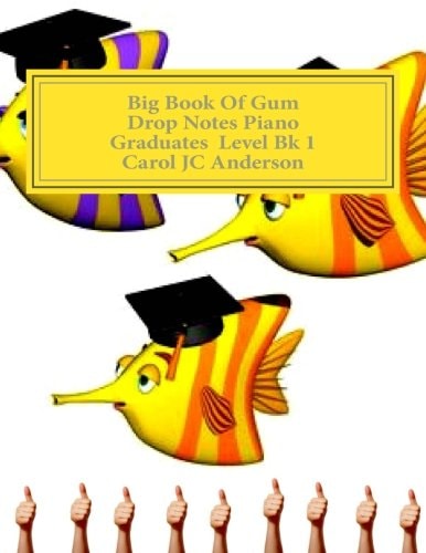 Big Book of Gum Drop Notes - 'Graduates' Level Piano Sheet Music Scales Aren't Just a Fish Thing - Igniting Sleeping Brains