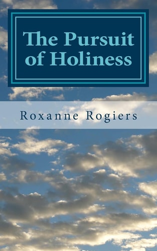The Pursuit of Holiness Sanctified Living