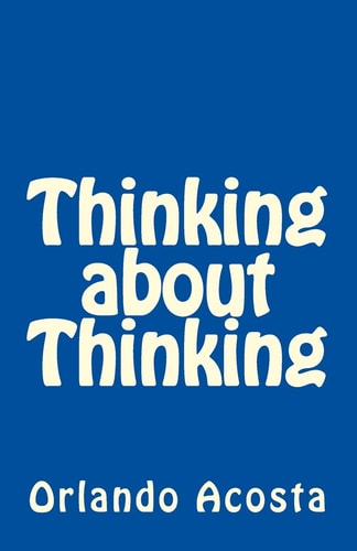Thinking about Thinking