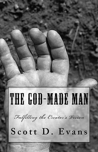 The God-Made Man Fulfilling the Creator's Vision