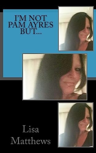 I'm Not Pam Arye's But...