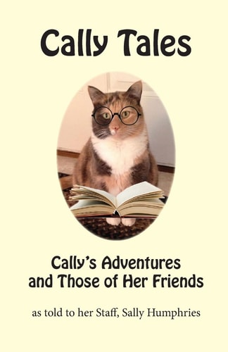 Cally Tales Cally's Adventures and Those of Her Friends