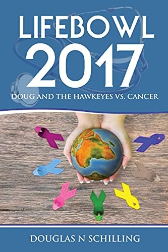 Lifebowl 2017 Doug and the Hawkeyes Vs. Cancer