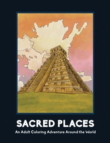 Sacred Places An Adult Coloring Adventure Around the World