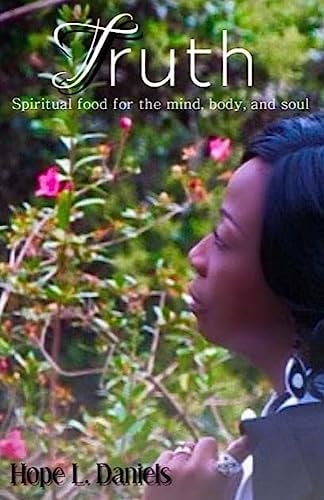 Truth Spiritual Food For The Mind Body and Soul