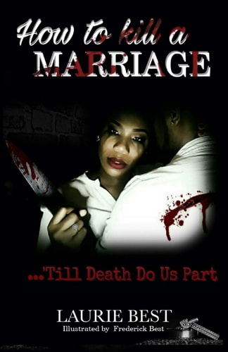 How To Kill A Marriage 'Till Death Do Us Part