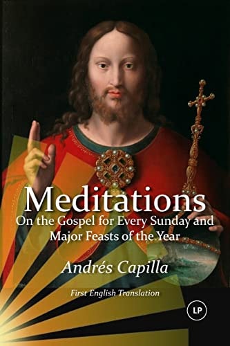 Meditations on the Gospel for Every Sunday and Major Feasts of the Year First English Translation (LARGE PRINT)