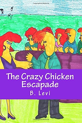 The Crazy Chicken Escapade