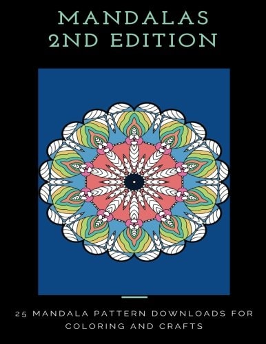 Mandalas and Meditations Inspirational Goal Setting Quotes and 26 Mandala Patterns
