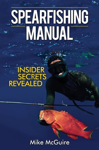 Spearfishing Manual Insider Secrets Revealed