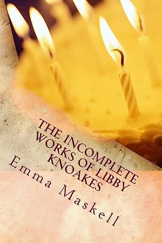 The Incomplete Works of Libby Knoakes