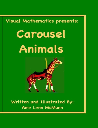 Visual Mathematics Presents: Carousel Animals