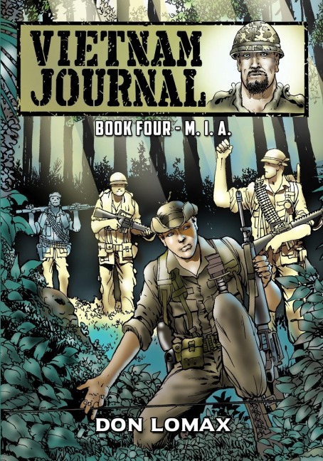 Vietnam Journal - Book 4: M.I.A.
