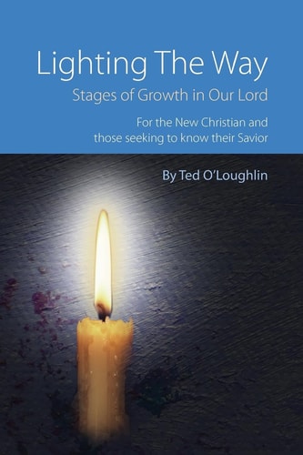 Lighting the Way Stages of Growth in Our Lord