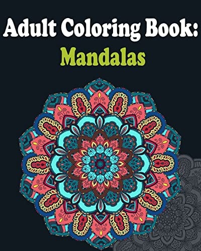 Adult Coloring Book : Mandalas Mandala Coloring Book for Adults