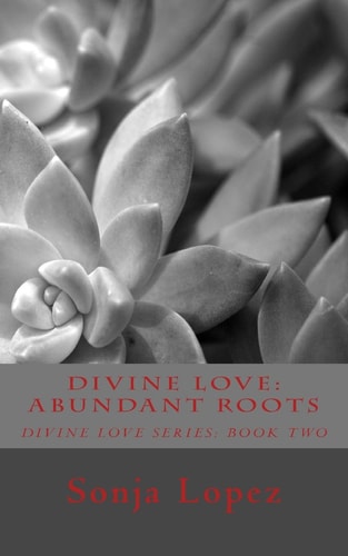 Divine Love Abundant Roots