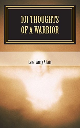 101 Thoughts of a Warrior