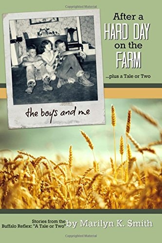 After a Hard Day on the Farm Stories from the Buffalo Reflex, a Tale Or Two