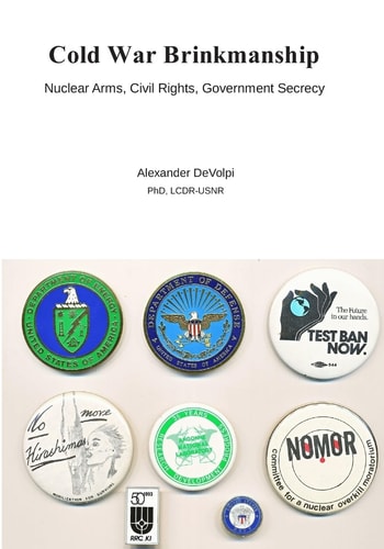 Cold War Brinkmanship Nuclear Arms, Civil Rights, Government Secrecy