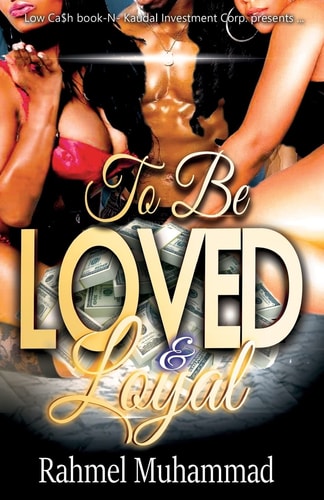 To Be Loved And Loyal