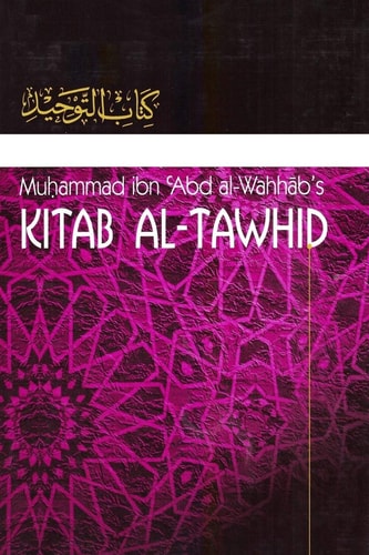Kitaab At-Tawheed The Book of Tawheed: [Original Version's English Translation]