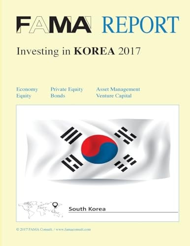 FAMA Report Investing in Korea 2017