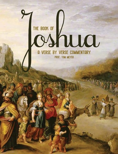 The Book of Joshua A Verse by Verse Commentary