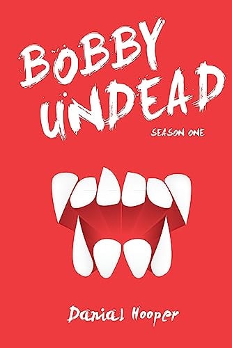 Bobby Undead Season One